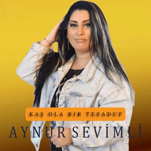 Aynur Sevimli - Kaş Ola Bir Tesaduf kapak görseli